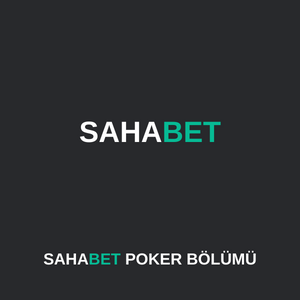 Sahabet poker bölümü